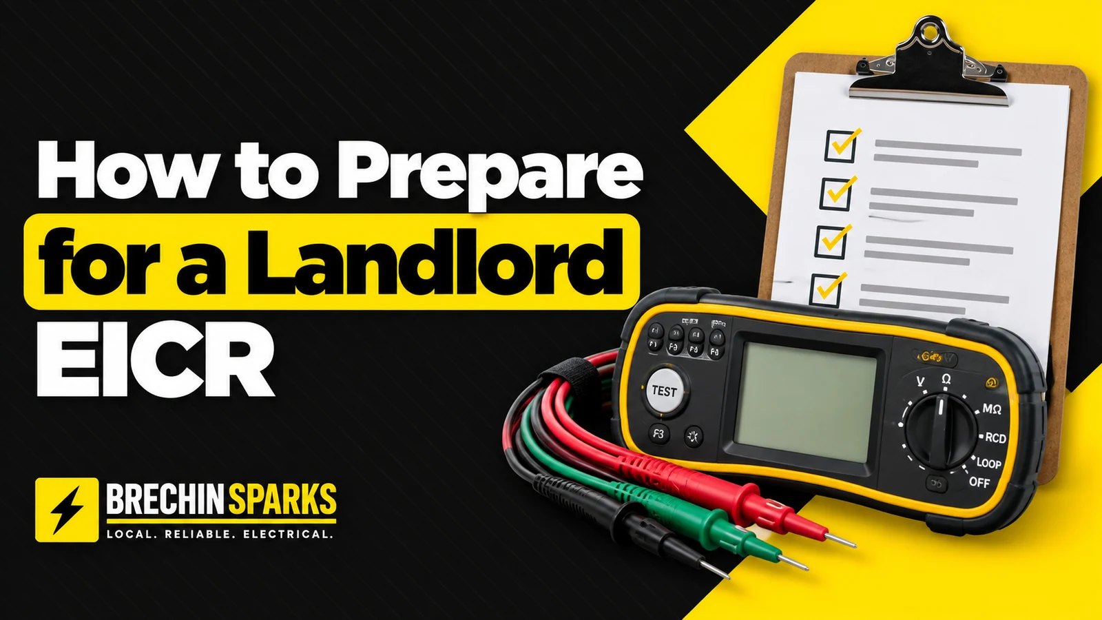 How to Prepare for a Landlord EICR — Brechin Sparks guide with a test meter and checklist