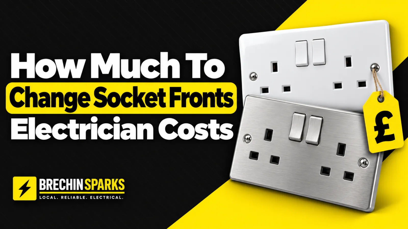 How much to change socket fronts? Brechin Sparks guide with white and brushed steel sockets and a price tag